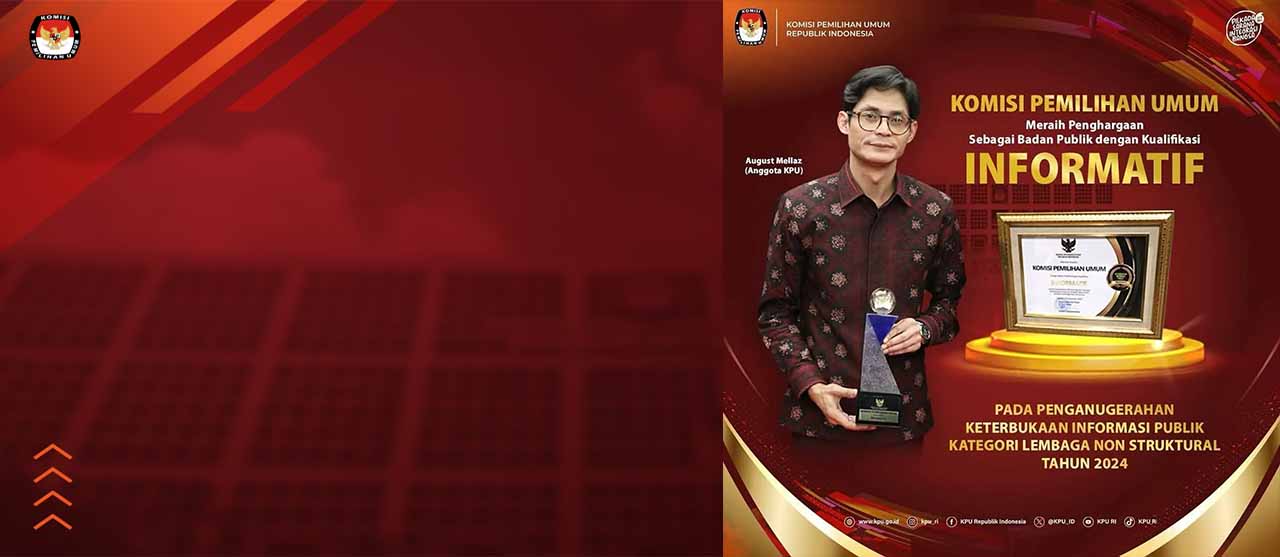 KPU MERAIH PENGHARGAAN SEBAGAI BADAN PUBLIK DENGAN KUALIFIKASI “INFORMATIF”